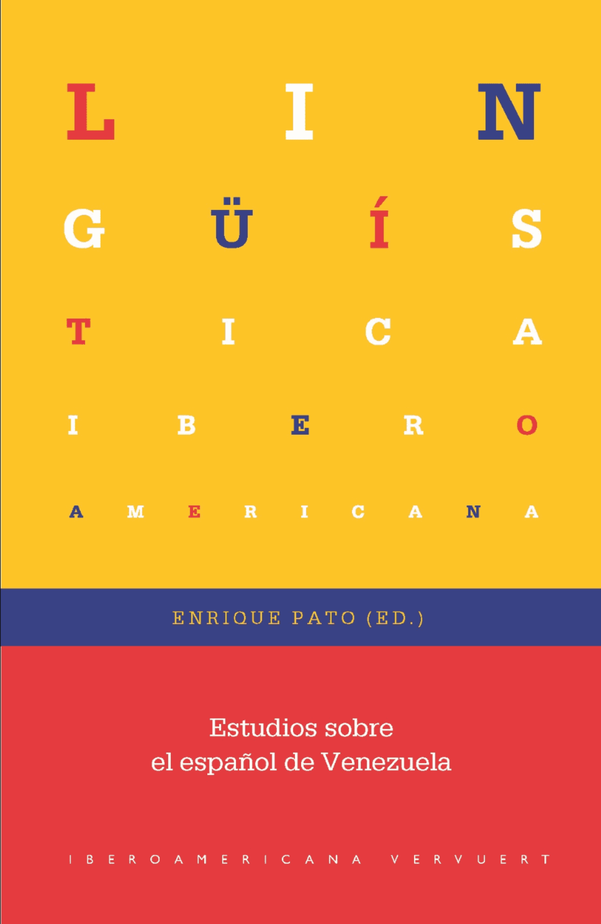 Enrique Pato (ed.) / Estudios sobre el español de Venezuela