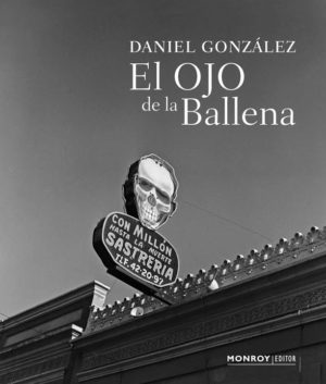 Daniel González / El Ojo de la Ballena