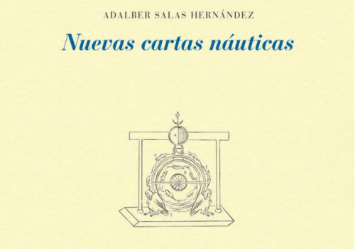 Donde el mundo se olvida de sí. Las nuevas cartas náuticas de Adalber Salas