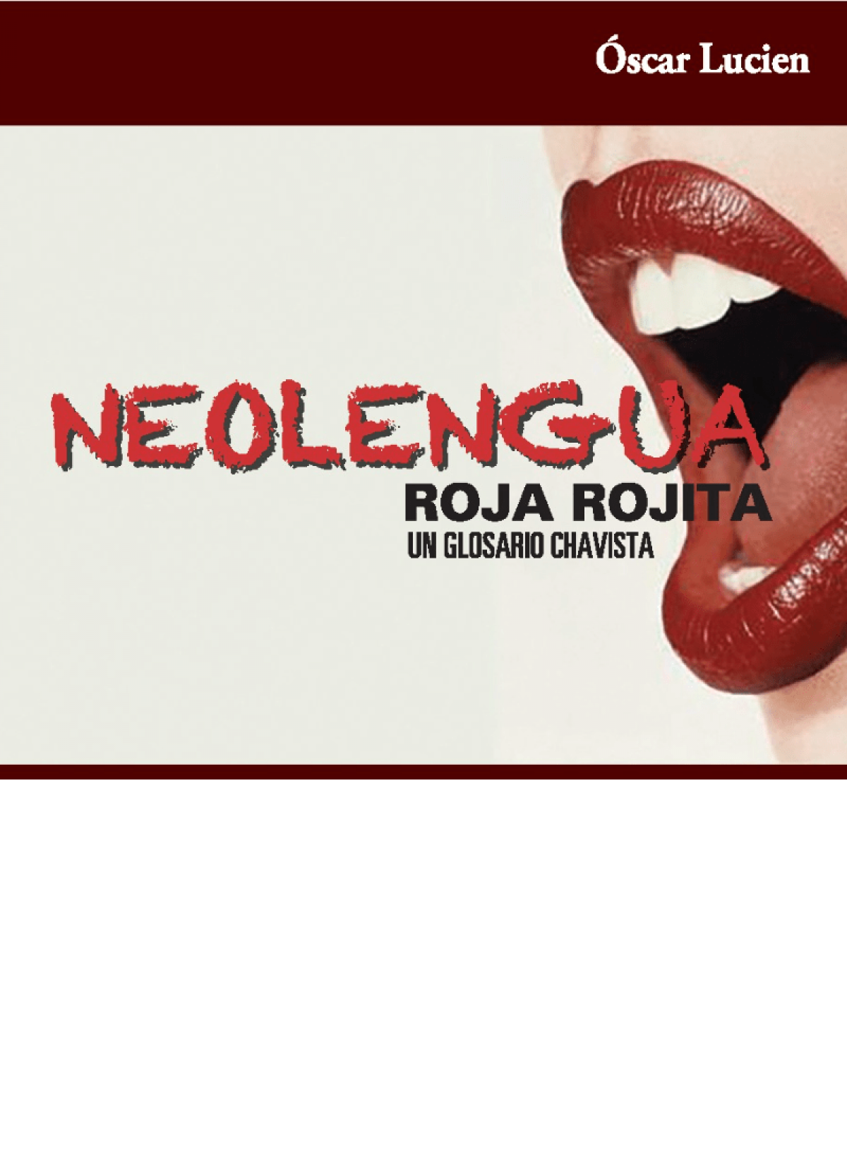 Oscar Lucien / Neolengua roja rojita