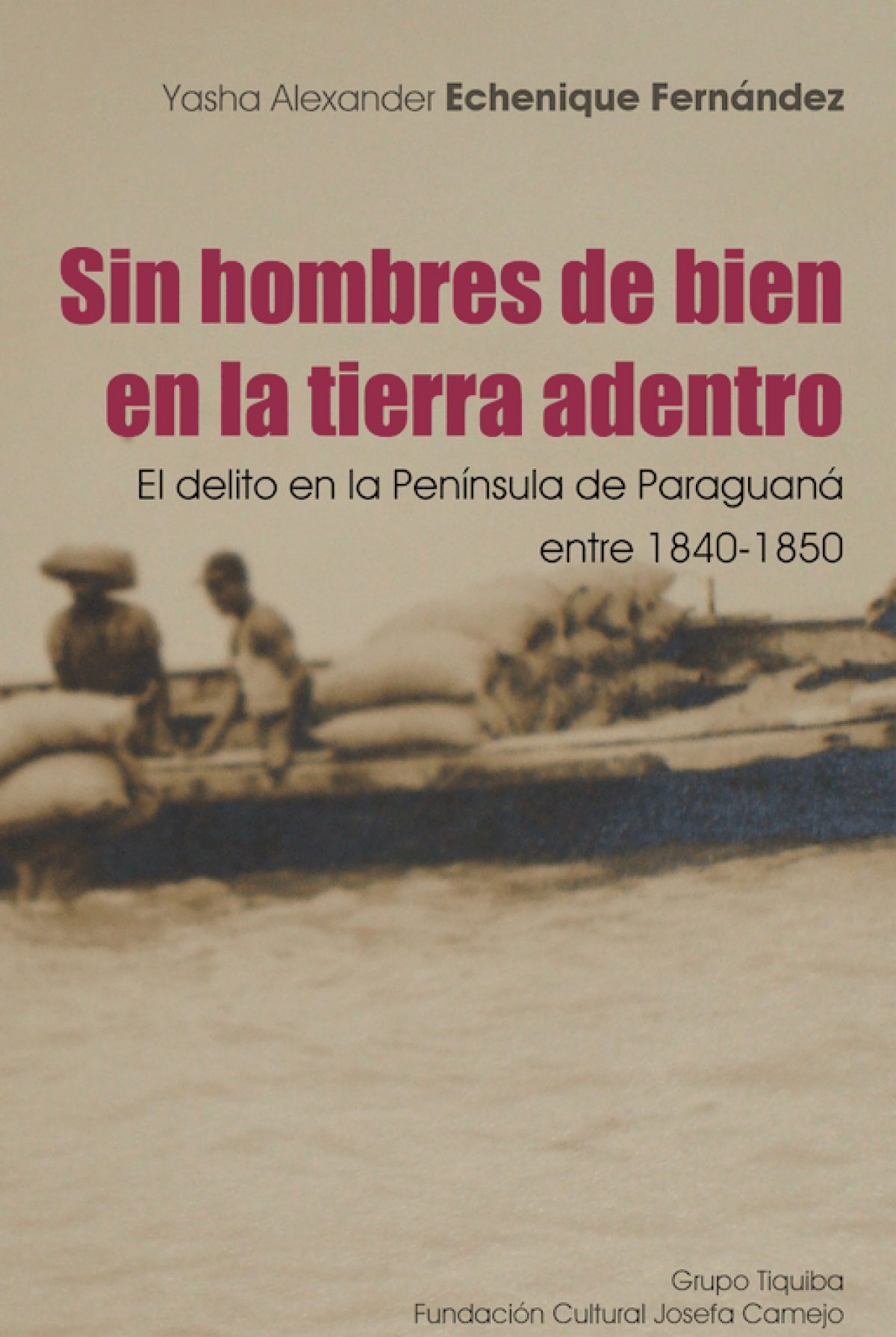 Reseña: Sin hombres de bien en la tierra adentro: la reconstrucción venezolana después de la Independencia