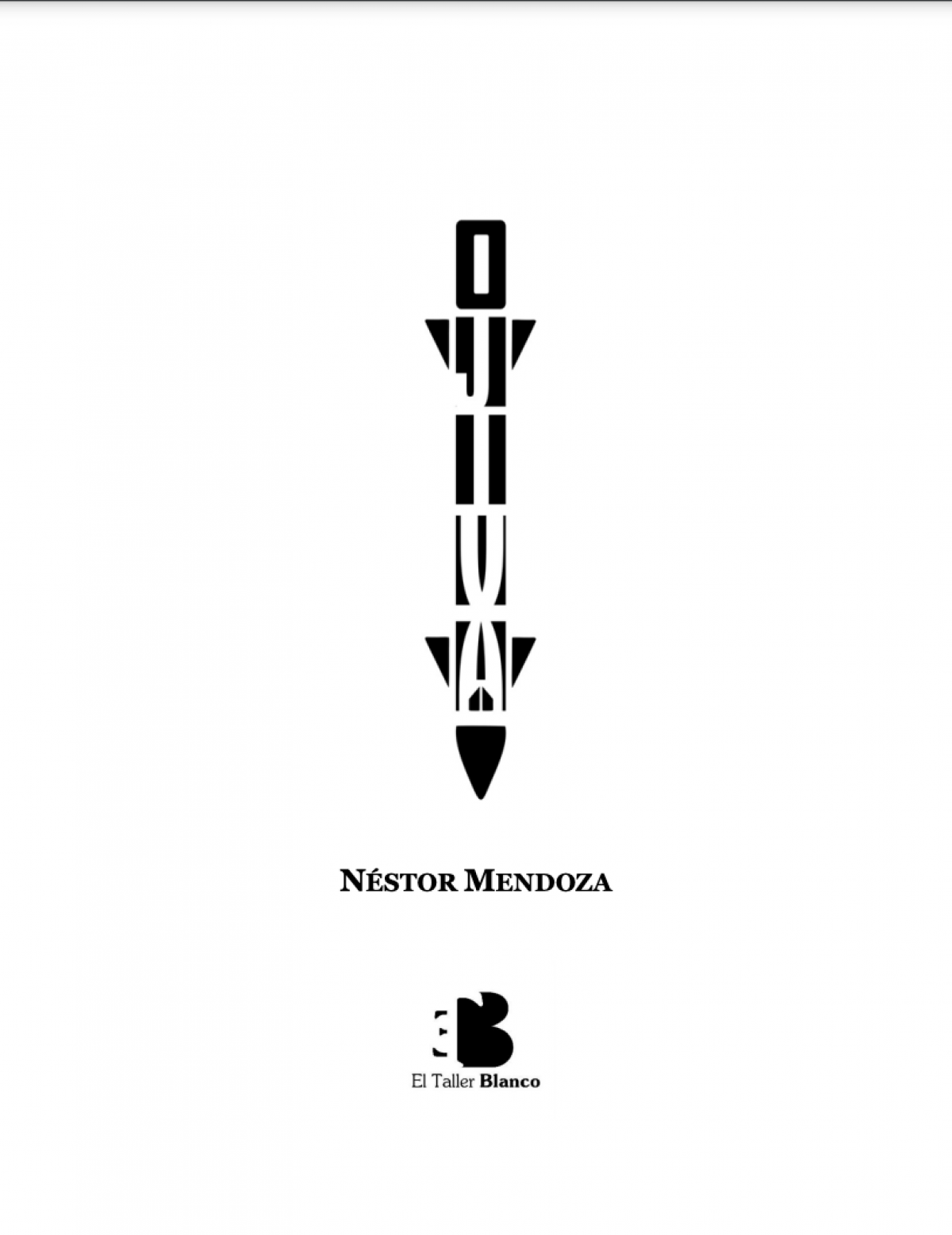 Ojiva, de Néstor Mendoza