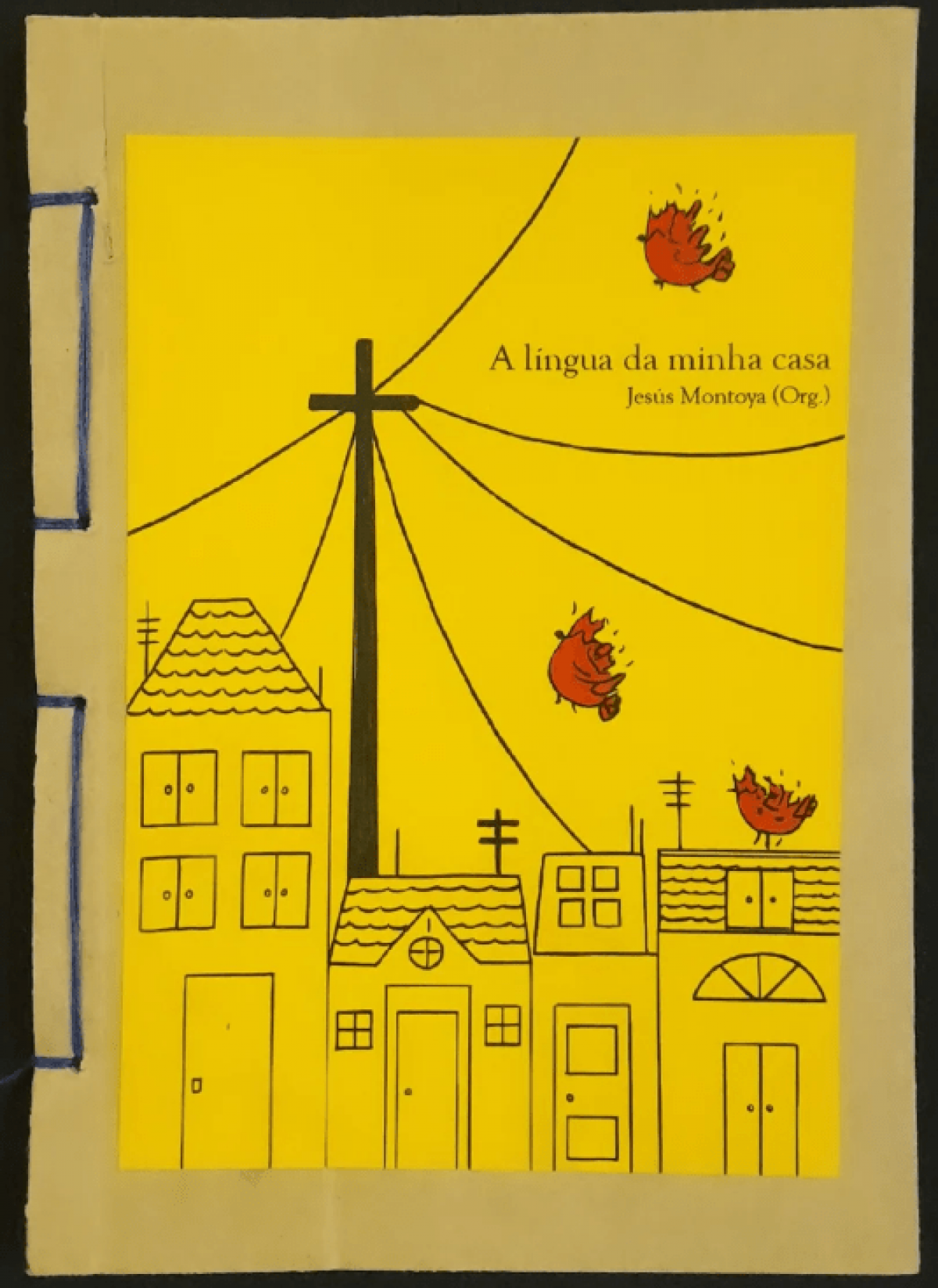 Para darle nombre a la língua da minha casa