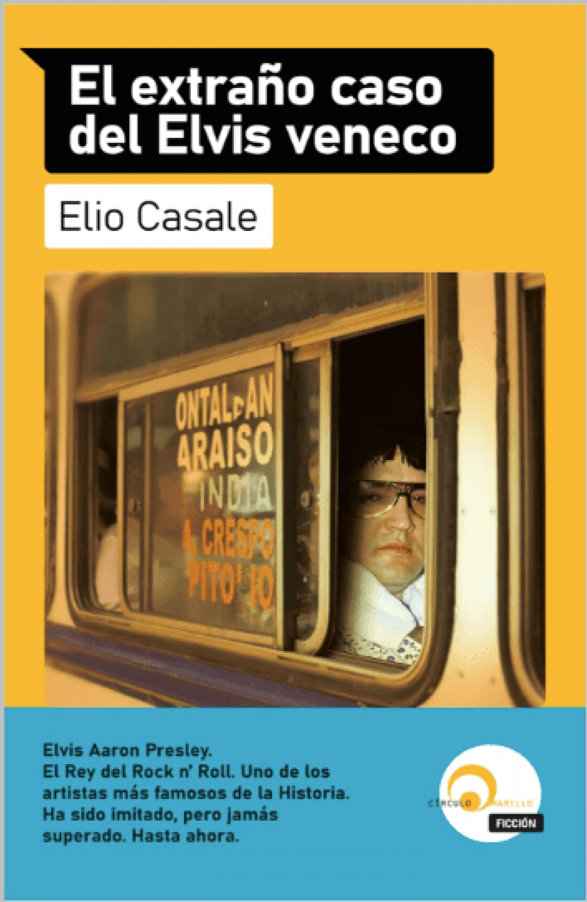Elio Casale / El extraño caso del Elvis veneco