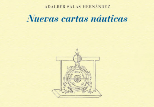 Donde el mundo se olvida de sí. Las nuevas cartas náuticas de Adalber Salas