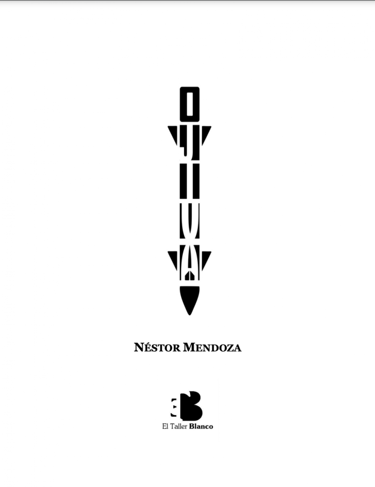 Ojiva, de Néstor Mendoza