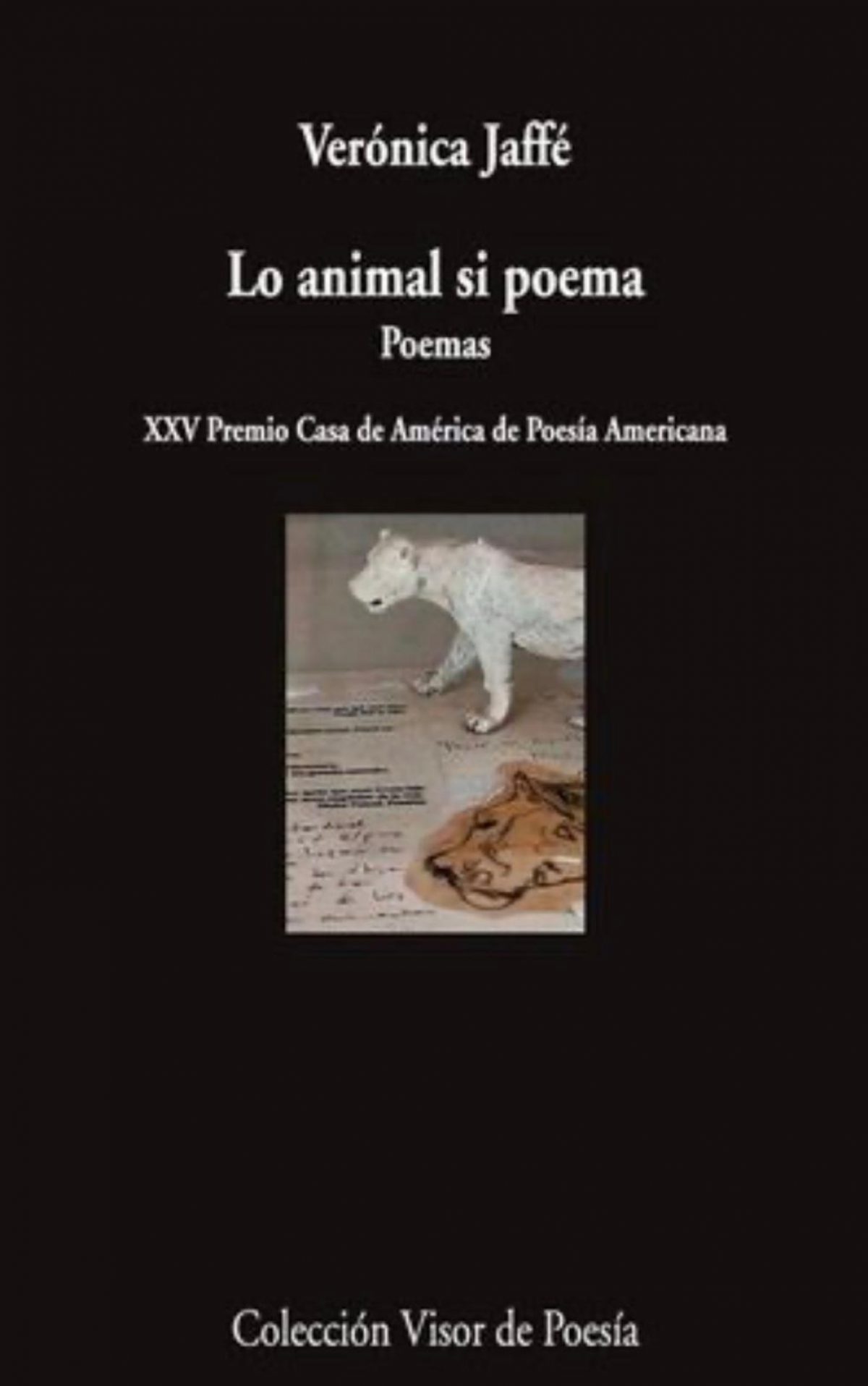 Veronica Jaffé / Lo animal si poema.