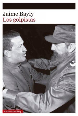 Jaime Bayly / Los golpistas