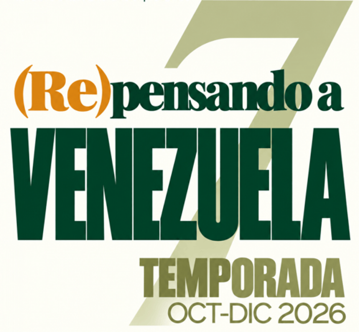 Vuelve (Re)pensando a Venezuela en su séptima temporada