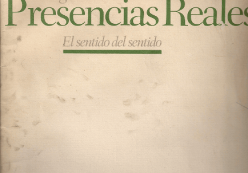 Presencias reales. El sentido del sentido